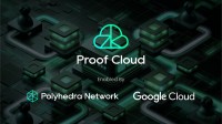 Polyhedra NetworkがGoogle Cloudを利用したProof Cloudでゼロ知識証明を拡大