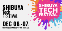 「SHIBUYA Tech FESTIVAL」初開催！期間限定でテクノロジーの最前線を体験できる祭典