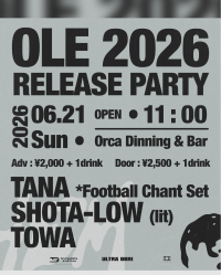 「OLE 2026 RELEASE PARTY ANTHEM」開催、サッカーチャントリメイク楽曲「OLE 2026」をリリース