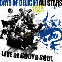 Days of Delight、渋谷〈BODY & SOUL〉での熱演を収録したライブアルバム第2弾『Live at BODY & SOUL vol.2』を7月17日に発売