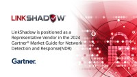 LinkShadowが2024年ガートナー（R）ネットワーク検出・応答（NDR）向けマーケット・ガイドで代表的ベンダーに