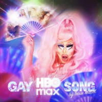 HBO Max、プライド月間を祝してTrixie Mattelによる新曲GAY HBO MAX SONGをリリース - HBO Maxの名セリフが満載