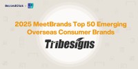 Tribesigns、BeyondClickとIpsosが発表したMeetBrandsの「Top 50 Emerging Overseas Consumer Brands」に選出