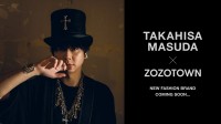 増田貴久(NEWS) プロデュース　『TAKAHISA MASUDA × ZOZOTOWN』スタート！　増田「新たな挑戦に踏み出します」